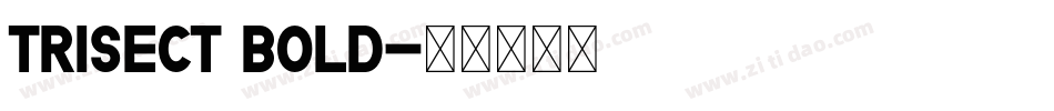 Trisect Bold字体转换